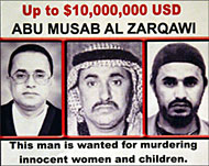 Al-Zarqawi is one of the US' mostwanted men