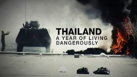 Rageh Omaar Report: Thailand: the year of living dangerously