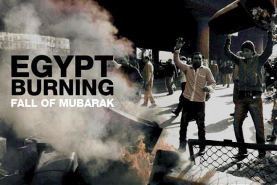 Egypt Burning - Fall of Mubarak graphic