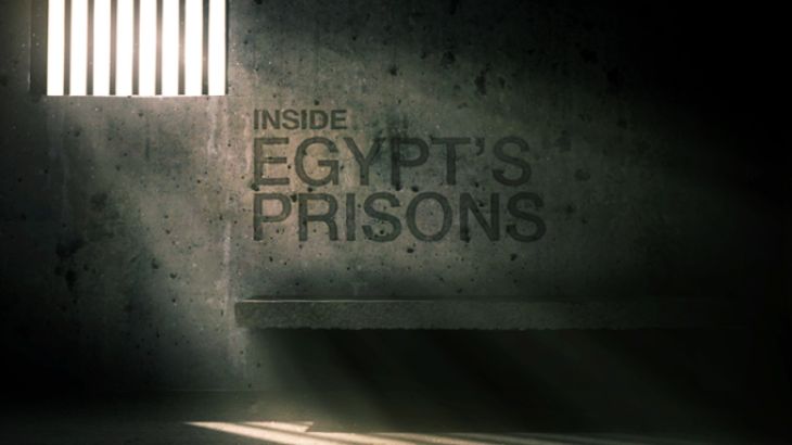 Inside Egypt’s prisons