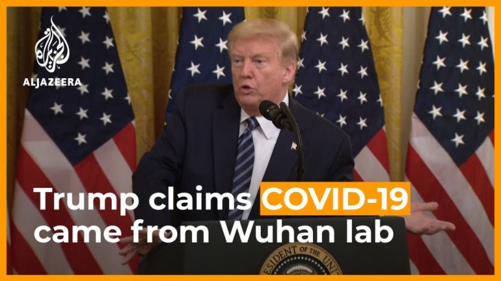 Trump claims coronavirus came from Wuhan lab