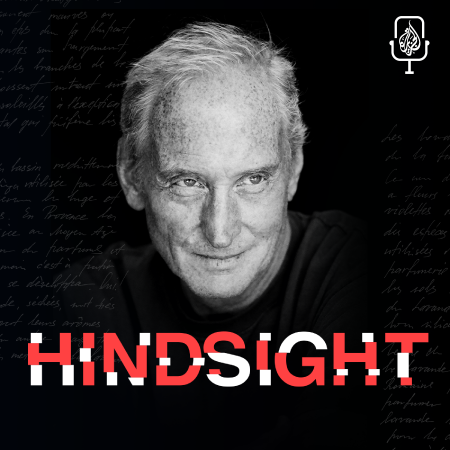 podcast logo with image of host of the show hindsight, Charles Dance