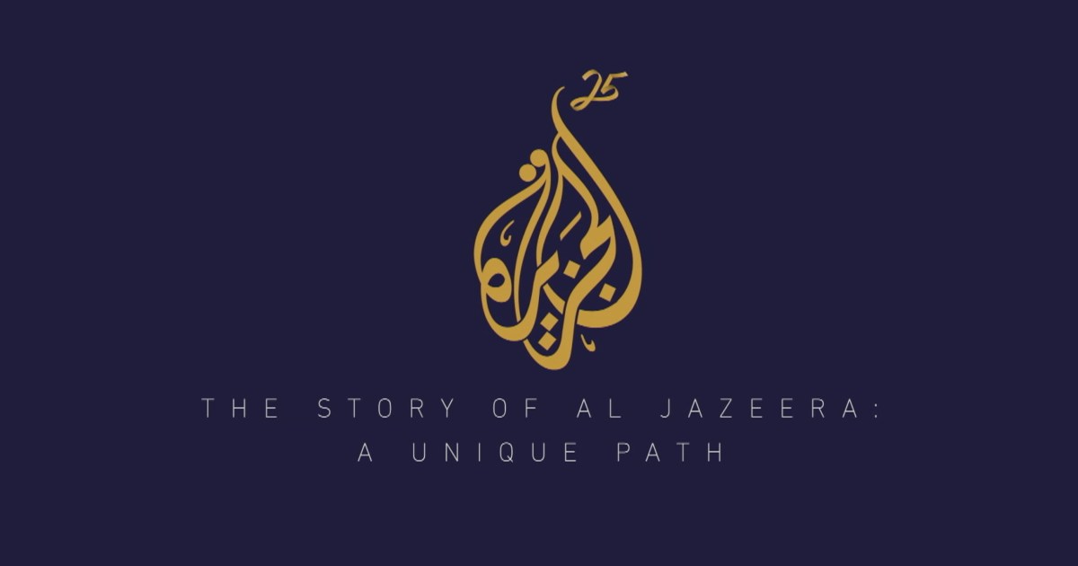 The Story Of Al Jazeera A Unique Path Al Jazeera Al Jazeera