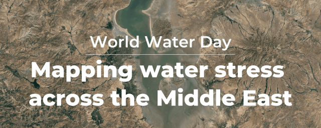 World Water Day: Mapping water stress across the Middle East