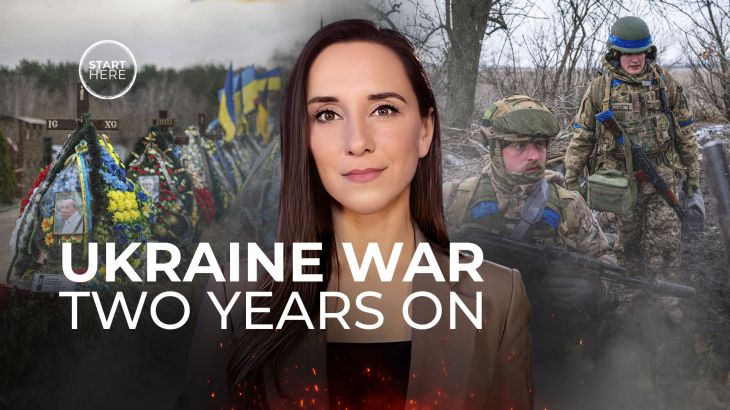 Ukraine-Russia war, two years on | Start Here
