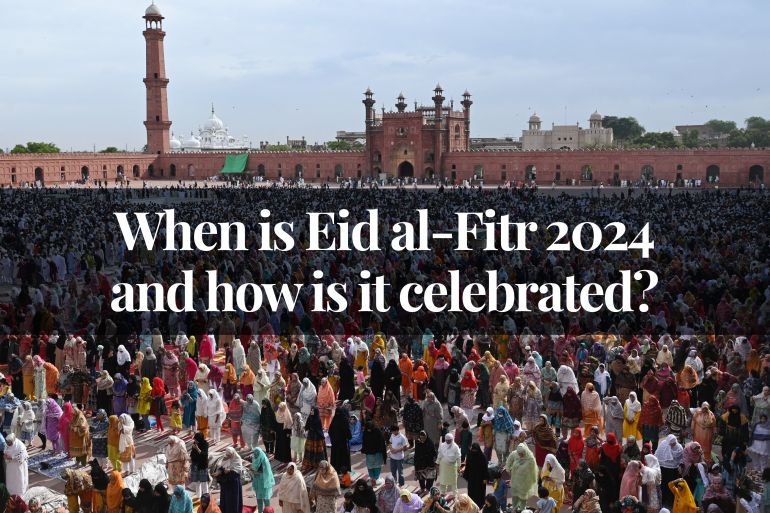 Quando é o Eid al-Fitr 2024 e como é comemorado?